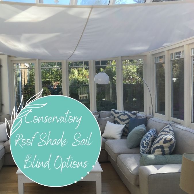 Conservatory Roof Shade Sail Ideas - Alternative Options to Expensive ...