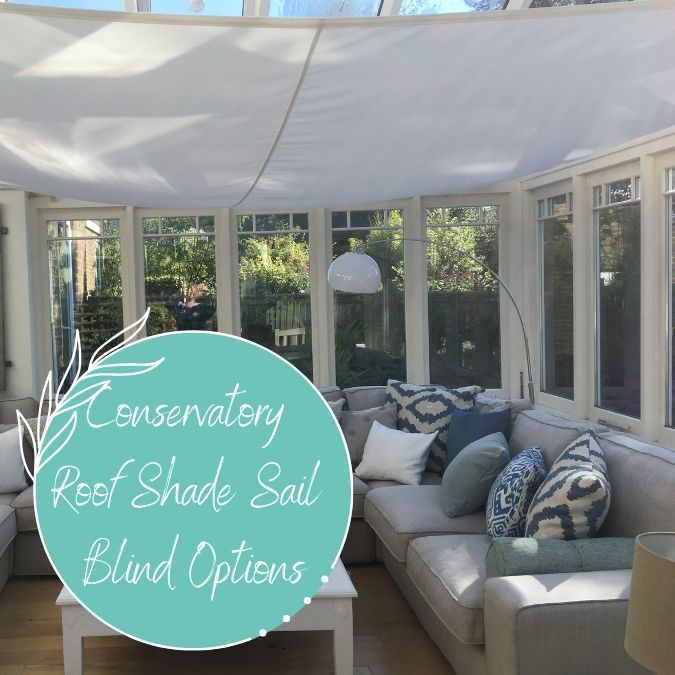 Conservatory Roof Shade Sail Ideas - Alternative Options to Expensive Conservatory Blinds!