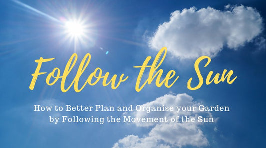 How to better plan and organise your garden by following the sun - Clara Shade Sails