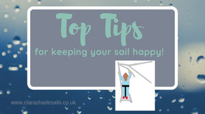 Our 5 Top Tips for Keeping your Shade Sail Happy - Clara Shade Sails