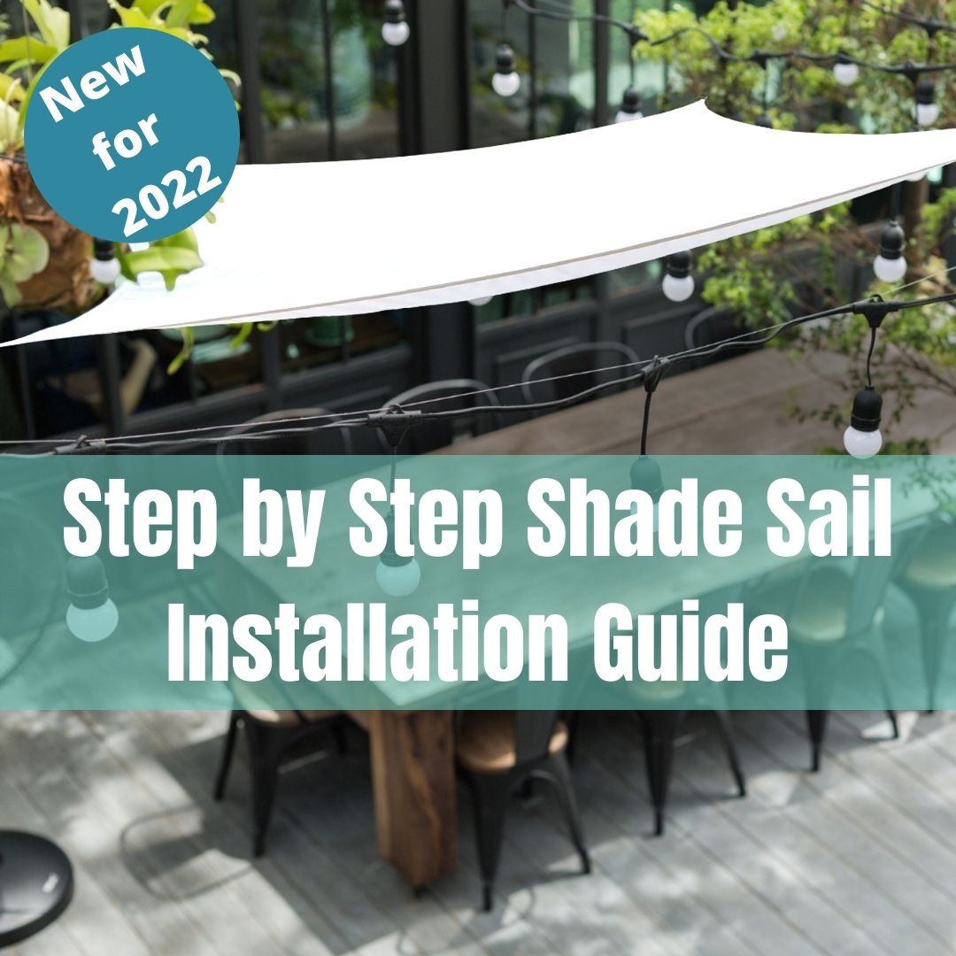 Shade Sail Installation Guide in 8 Easy Steps - Garden Sun Shade Sails –  Clara Shade Sails